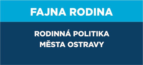 obrázek s textem - Fajna rodina - rodinná politika města Ostravy